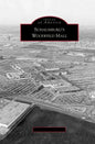 Schaumburg's Woodfield Mall - Hardcover