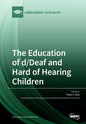 The Education of d/Deaf and Hard of Hearing Children: Perspectives on Language and Literacy Development - Paperback