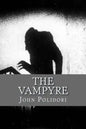 The Vampire: (originally printed as 'The Vampyre' - Paperback