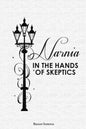 Narnia in the Hands of Skeptics - Paperback
