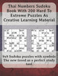 Thai Numbers Sudoku Book With 200 Hard To Extreme Puzzles As Creative Learning Material: 9x9 Sudoku puzzles with symbols - The new trend as a perfect - Paperback