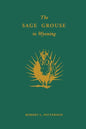 The Sage Grouse in Wyoming - Paperback