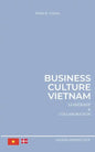 Business Culture Vietnam: Leadership and Collaboration - Paperback