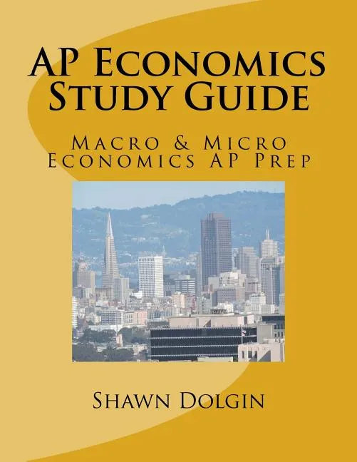 AP Economics Study Guide: Macro & Micro Economics AP Prep - Paperback