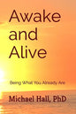 Awake and Alive: Being What You Already Are - Paperback