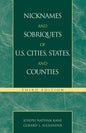 Nicknames and Sobriquets of U.S. Cities, States, and Counties - Paperback