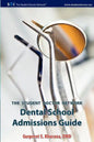 Student Doctor Network Dental School Admissions Guide - Paperback
