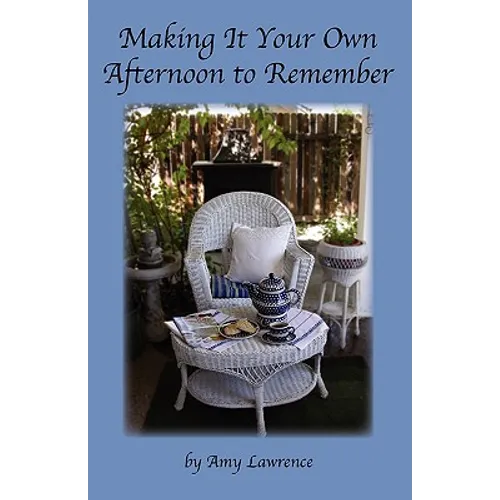 Making It Your Own Afternoon to Remember - Paperback