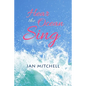 Hear the Ocean Sing: Part Three of a Cruising Memoir - Paperback