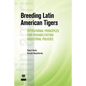 Breeding Latin American Tigers: Operational Principles for Rehabilitating Industrial Policies - Paperback