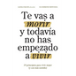 Te vas a morir y todavía no has empezado a vivir: 29 principios para vivir mejor (y con más sentido) - Paperback