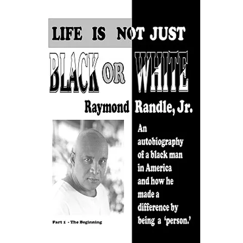 Life Is Not Just Black or White - Paperback