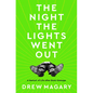 The Night the Lights Went Out: A Memoir of Life After Brain Damage - Hardcover