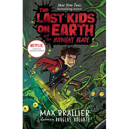 The Last Kids on Earth and the Midnight Blade - Hardcover