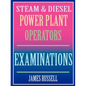 Steam & Diesel Power Plant Operators Examinations - Paperback
