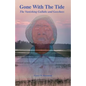 Gone With The Tide: The Vanishing Gullahs and Geechees - Paperback