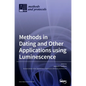Methods in Dating and Other Applications using Luminescence - Hardcover