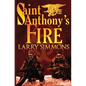 Saint Anthony's Fire - Paperback