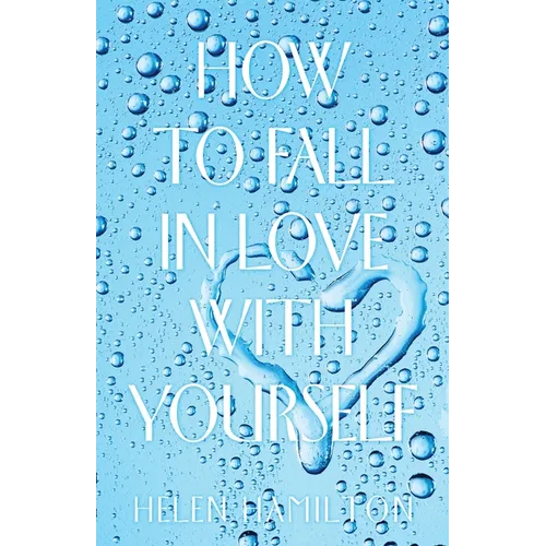 How to Fall in Love with Yourself - Paperback
