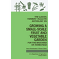 The Classic Farmers' Bulletin Anthology On Growing A Small-Scale Fruit And Vegetable Garden For The Backyard Or Homestead (Legacy Edition): Original U - Hardcover