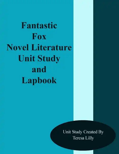 Fantastic Mr. Fox Novel Literature Unit Study and Lapbook - Paperback