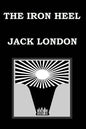 THE IRON HEEL By JACK LONDON - Paperback