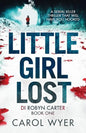 Little Girl Lost: A gripping thriller that will have you hooked - Paperback