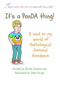 It's a PanDA thing - A visit to the World of PDA: A visit to the world of Pathological Demand Avoidance - Paperback