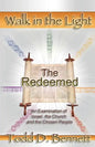 The Redeemed: An Examination of Israel, the Churc and the Chosen People - Paperback