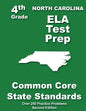 North Carolina 4th Grade ELA Test Prep: Common Core Learning Standards - Paperback
