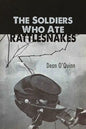 The Soldiers Who Ate Rattlesnakes - Paperback