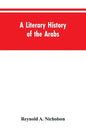 A Literary History of the Arabs - Paperback