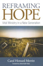 Reframing Hope: Vital Ministry in a New Generation - Paperback