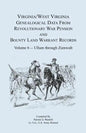 Virginia and West Virginia Genealogical Data from Revolutionary War Pension and Bounty Land Warrant Records, Volume 6 Ullum Through Zumwalt - Paperback