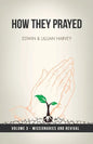 How They Prayed Vol 3 Missionaries and Revival - Paperback