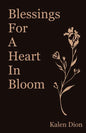 Blessings for a Heart in Bloom - Paperback
