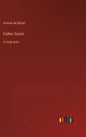 Father Goriot: in large print - Hardcover