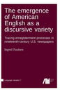 The emergence of American English as a discursive variety - Hardcover