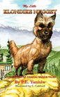 My Little Klondike Nugget: A Collection of Comical Doggie Tales - Paperback