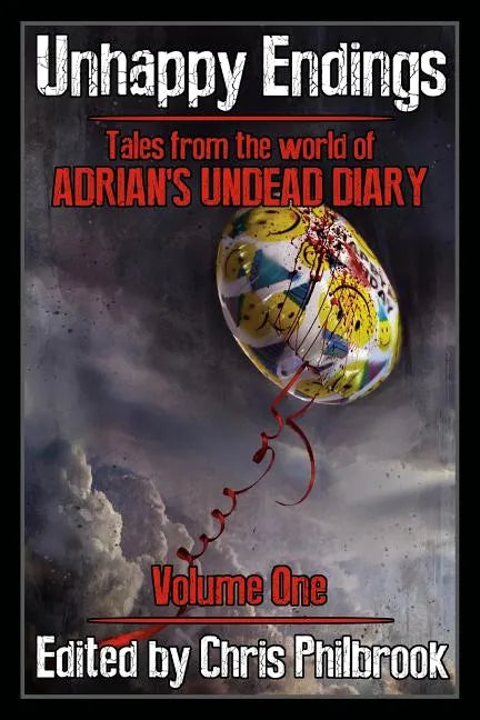 Unhappy Endings: Tales from the world of Adrian's Undead Diary Volume One - Paperback