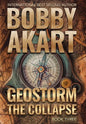 Geostorm The Collapse: A Post Apocalyptic EMP Survival Thriller - Hardcover