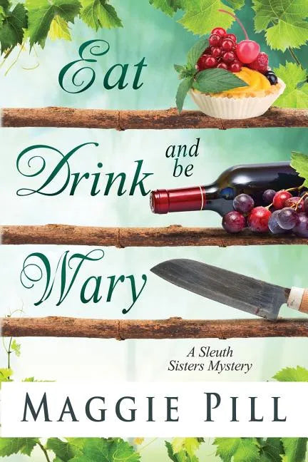 Eat, Drink, and Be Wary - Paperback