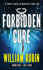 Forbidden Cure: Omnibus Edition: A Chris Ravello Medical Thriller - Paperback