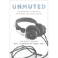 Unmuted: Conversations on Prejudice, Oppression, and Social Justice - Hardcover