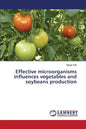 Effective microorganisms influences vegetables and soybeans production - Paperback