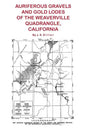 Auriferous Gravels and Gold Lodes of the Weaverville Quadrangle, California - Paperback