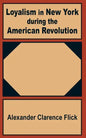 Loyalism in New York during the American Revolution - Paperback