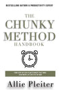 The Chunky Method: Your Step-By-Step Plan To WRITE THAT BOOK Even When Life Gets In The Way - Paperback