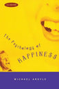 The Psychology of Happiness - Paperback