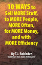 10 Ways to Sell More Stuff, to More People, More Often, for More Money, and with More Efficiency - Paperback